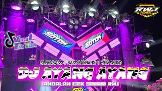Download lagu AYANG' SLOWWBASS ANDALAN RWJ AUDIO  mp3