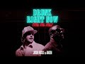 Josh Ross Akon Drunk Right Now Na Na Na Official Visualizer