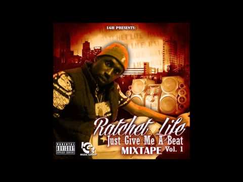 Ratchet Life - GShit Freestyle (JGMAB Mixtape)