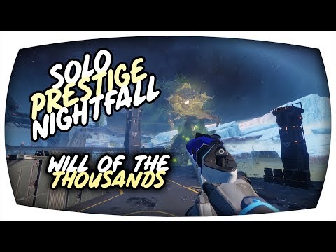 Solo Prestige Nightfall "Will of the Thousands"  - 08-08-18