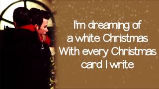 Glee - White Christmas (Lyrics)