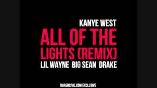 Kayne West- All Of The Lights Remix (feat  Lil Wayne, Drake &amp; Big Sean)