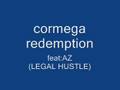 CORMEGA REDEMPTION