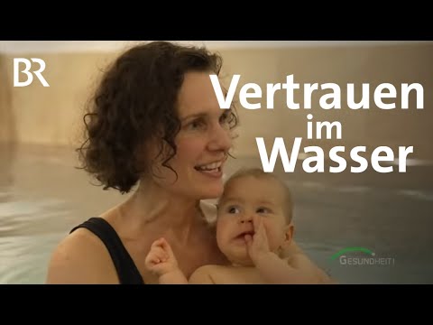Vertrauen zum Wasser: Baby- und Erwachsenenschwimmen I Gesundheit I BR