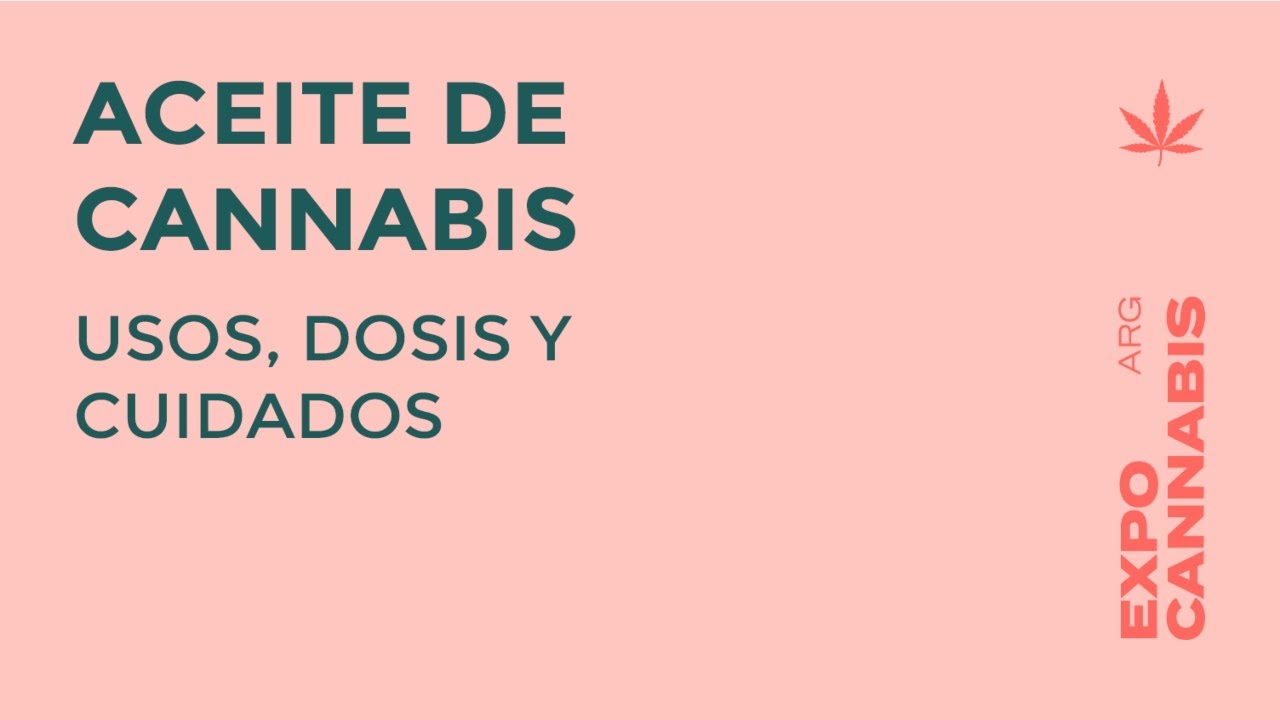 Dra. María Celeste ROMERO | ACEITE DE CANNABIS: usos, dosis y cuidados - Expo Cannabis 2019