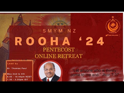 01-"ROOHA '24" Pentecost  Online Retreat- led by Br. Thomas Paul, May 2nd to 4th 2024