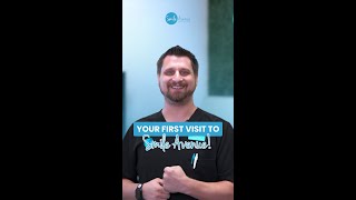 Your First Visit to Smile Avenue!