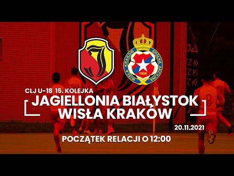 [LIVE] CLJ U-18 Jagiellonia Białystok - Wisła Kraków