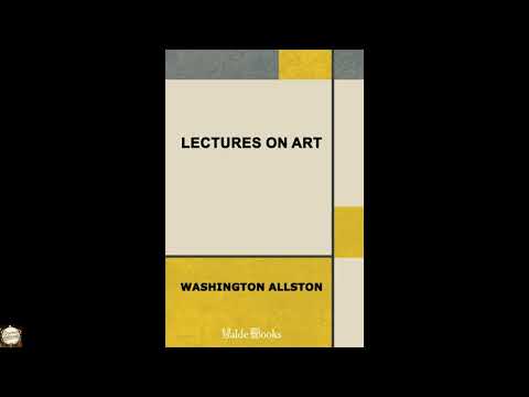 Lectures on Art by Washington Allston — free full audiobook