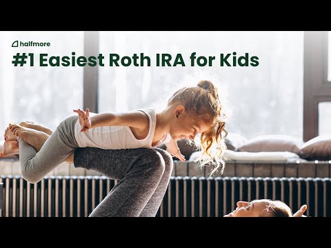 Halfmore: Roth IRA for Child