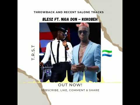 Blesz ft.  Nega don - kokobeh (official audio) trending Salone 🇸🇱 music 2021🎵 💯🔥
