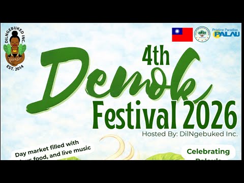 4th Demok Festival 2026 | Kuabes State Park, Ngaraard State | February 21st, 2026