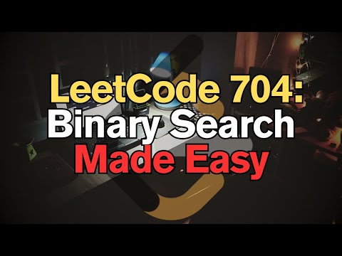 Leetcode 704 Binary Search Made Easy For Complete Beginners Python Tutorial