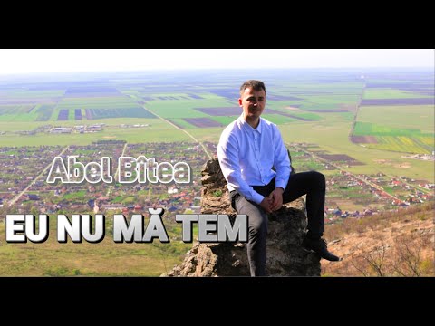 Abel Bîtea - EU NU MĂ TEM (Official video)