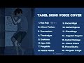 20 Minutes Tamil Song Cover Jukebox Love Song Mashup
