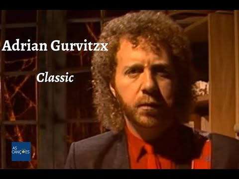 Adrian Gurvitz - Classic - 1982 - (Legendas em Inglês e Português)