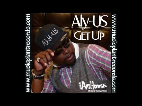 Aly-US "Get Up"