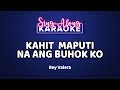 Kahit Maputi Na Ang Buhok Ko - Rey Valera (Karaoke Version)