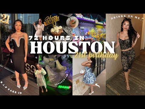 72 HOURS IN HTX| 21ST BIRTHDAY VLOG