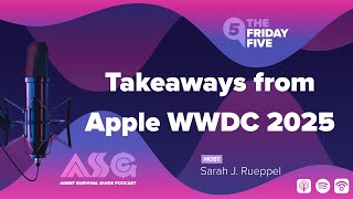 Takeaways from Apple WWDC 2025