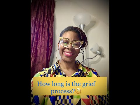 How long is the grief process?! - How to have patience with yourself during the grieving process