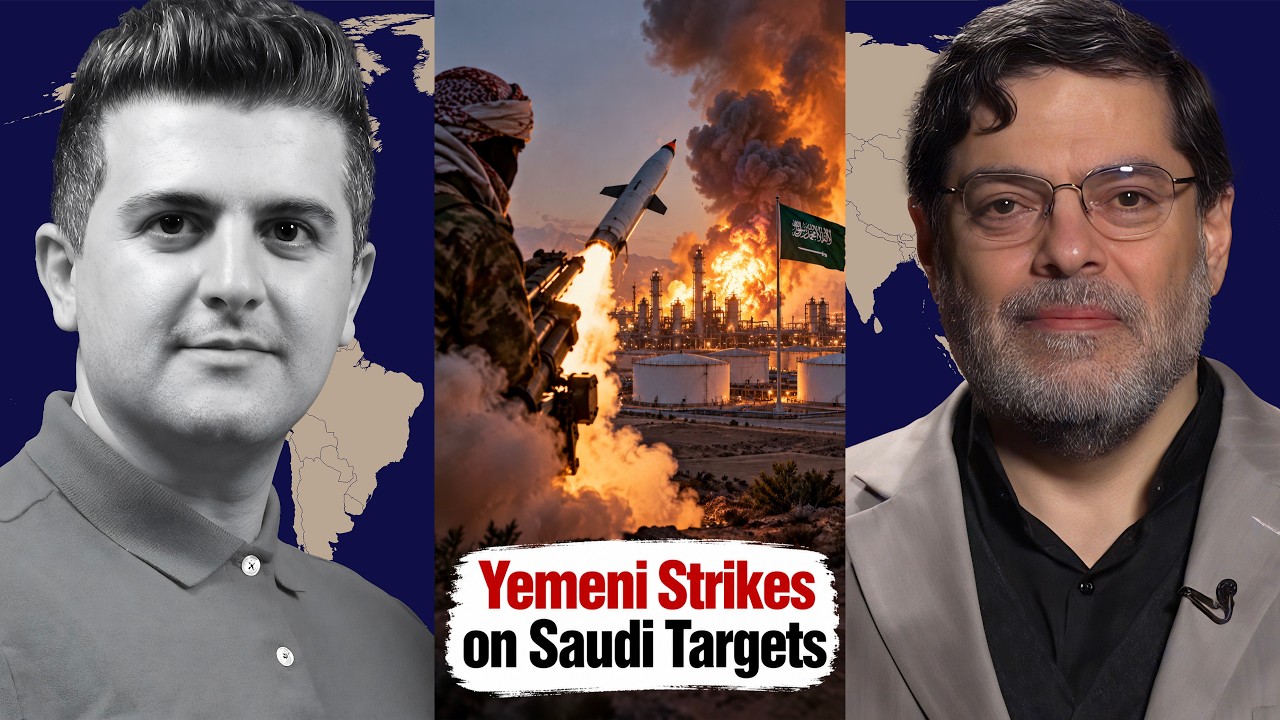 Seyed M. Marandi: Yemeni Strikes on Saudi Targets