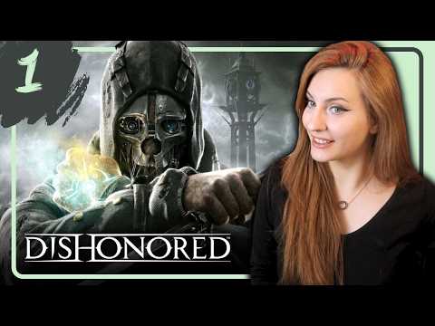 Playing DISHONORED in 2025! First Playthrough [Low Chaos] Part 1