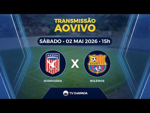 Campeonato Municipal 2026 | Morro do Chapéu - Ba: Rodoviária x Boleiros- transmissão AO VIVO