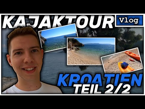 Kanu Tour in Kroatien - Wir finden eine einsame Bucht! | Vlog 07