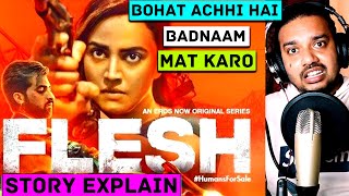 Flesh Web Series Story Explain | Review | Swara Bhaskar| Akshay Oberoi | Eros Now