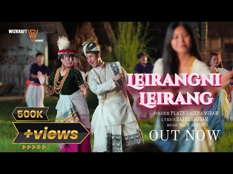 Leirangni Leirang | Jelish & Tete | Platy ft. Raj Elangbam | AB Chand | Official Video 4k