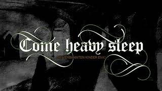 Die Verbannten Kinder Evas - Come heavy sleep (Subtitulado)