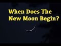 When Does The New Moon Begin?