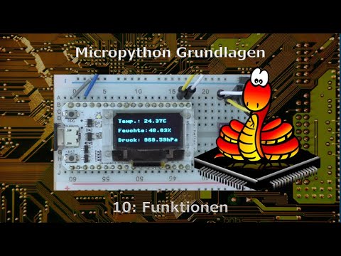 Micropython Grundlagen 10: Funktionen