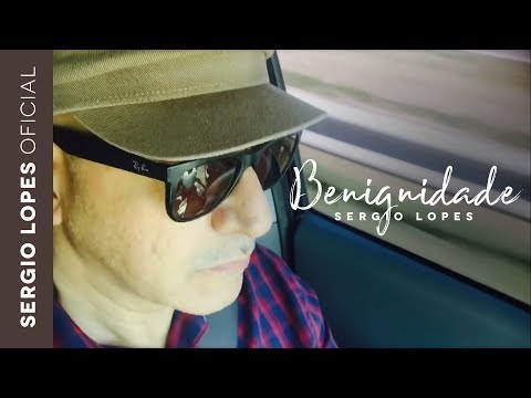 Benignidade -  Sergio Lopes