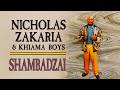 Nicholas Zakaria Khiama Boys Shambadzai Visualizer