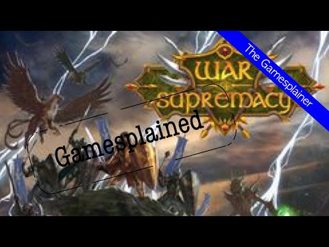 War of Supremacy Gamesplained - Part 1