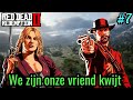 We zijn onze vriend kwijt! - Red Dead Redemption #7