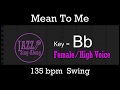 Mean To Me - with Intro + Lyrics in Bb (Female) - Jazz Sing-Along