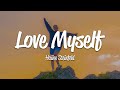 Hailee Steinfeld - Love Myself (Lyrics)