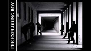 The Exploding Boy - Explodera Mig