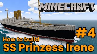 SS Prinzess Irene, Minecraft Tutorial #4