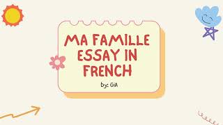 Ma Famille - My Family - An Essay in French