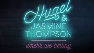 HUGEL & Jasmine Thompson – Where We Belong (Official Lyric Video)