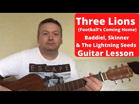 Three Lions (Football’s Coming Home) Baddiel, Skinner & The Lightning Seeds Guitar Lesson.