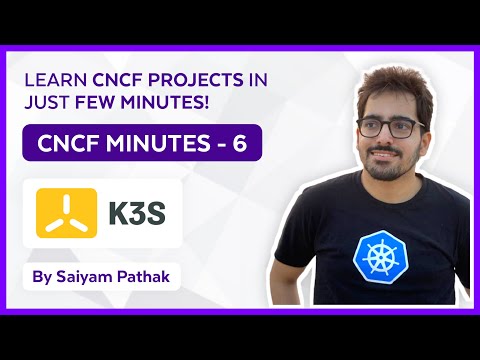 k3s(Kubernetes) Lightweight distribution - CNCFMinutes 6