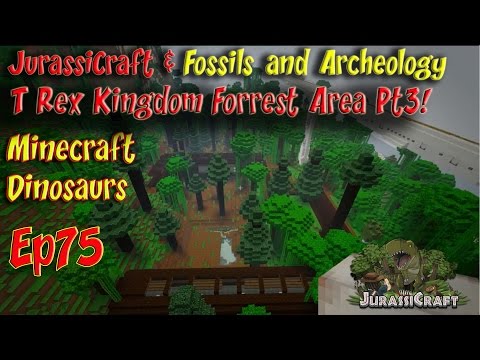 Jurassicraft & Fossils and Archeology Jurassic World Ep75 T REX Kingdom Forrest Viewing Area Pt3