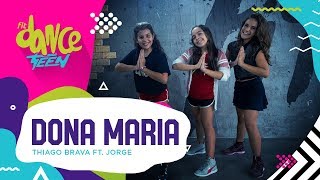 Dona Maria - Thiago Brava ft. Jorge | FitDance Teen (Coreografía) Dance Video