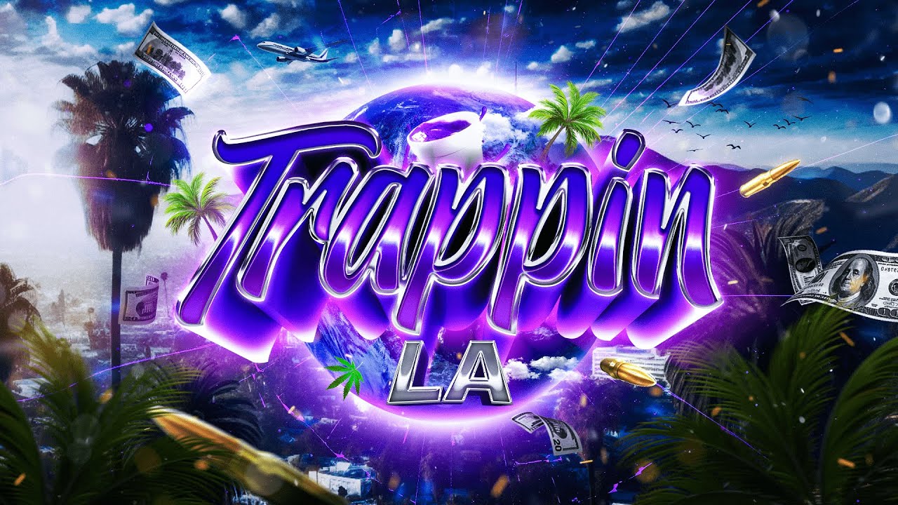 Trappin LA Introduction pt.2