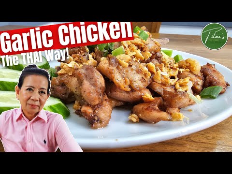 GARLIC Chicken The THAI Way | TRUST Us It's BETTER!